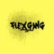 #Flexgang artwork