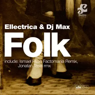 Folk (Jonatan Tesei Remix) by Ellectrica & Dj Max song reviws