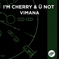 I'm Cherry & Ü Not - Vimana