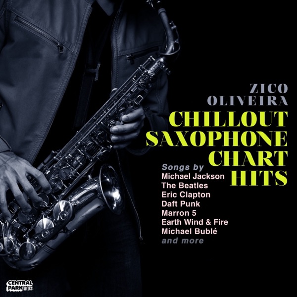 Chillout Saxophone Chart Hits (feat. The Dreamers & Saxophone Allstars)