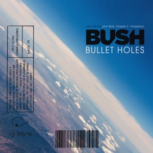 Bullet Holes (From "John Wick: Chapter 3 - Parabellum") - Single