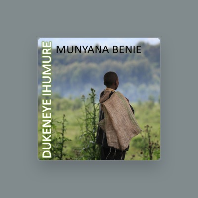 Listen to Munyana Bénie, watch music videos, read bio, see tour dates & more!