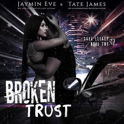 Broken Trust: Dark Legacy, Book 2 (Unabridged)