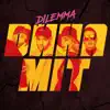 DILEMMA - Динаміт