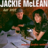 Hat Trick / Jackie McLean Meets Junko Onishi artwork