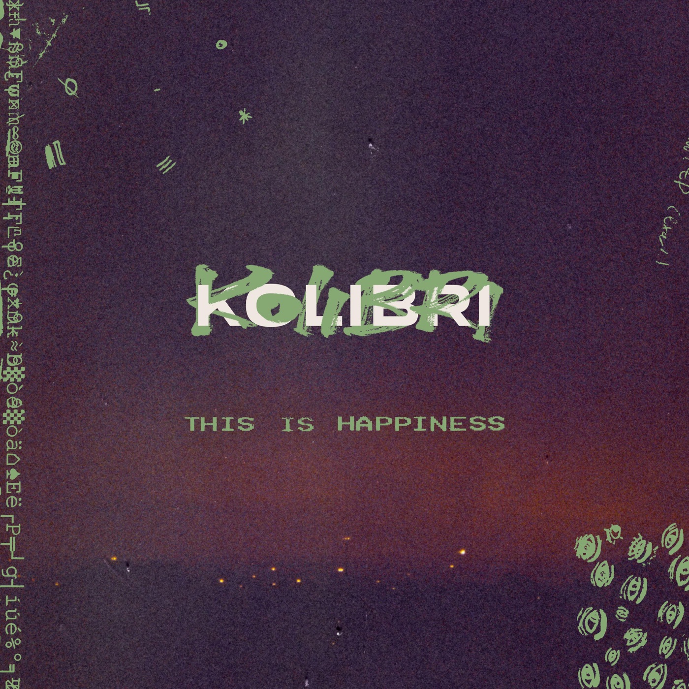 This Is Happiness by Kolibri
