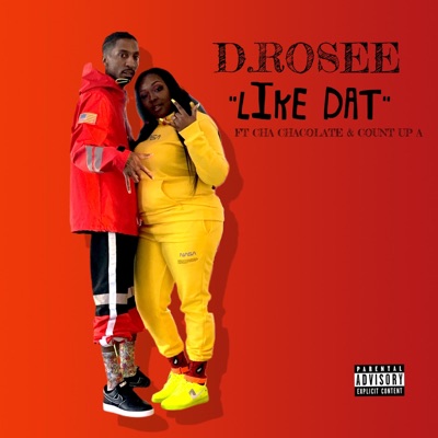 Like Dat (feat. Cha Chacolate & Count Up A) - Single