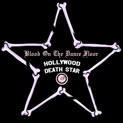 Hollywood Death Star - Blood On The Dance Floor