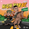 High Horse (feat. Stunna 4 Vegas) - Single