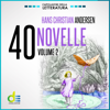 40 Novelle. Volume 2 - Hans Christian Andersen