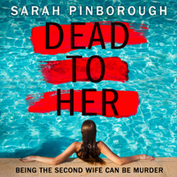 Sarah Pinborough - Dead to Her artwork