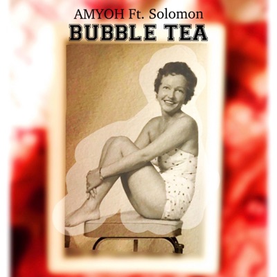 Bubble Tea (feat. Solomon Witherspoon) - Single