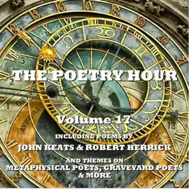 The Poetry Hour - Volume 17