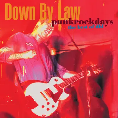 Punkrockdays the Best of Dbl - Down By Law