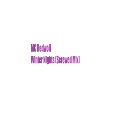 Winter Nights (Screwed Mix) [Screwed] - EP