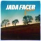 Fear - Jada Facer lyrics