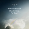 Somewhere Over the Rainbow/I’m Yours - Single