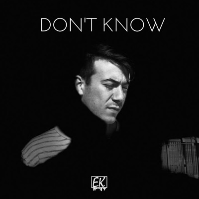 Don't Know - Single