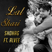 Lal Shari (feat. Shohag) - Alvee