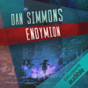 Endymion: Hypérion 3 - Dan Simmons