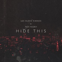 Hide This - Single - Los Audio Kimikos