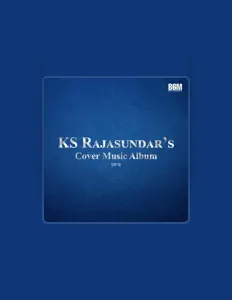 KS Rajasundar सुनें, म्यूज़िक वीडियो देखें, बायो पढ़ें, दौरे की तारीखें और बहुत कुछ देखें!