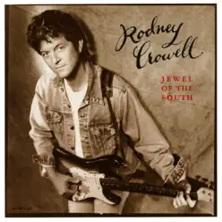 Jewel of the South - Rodney Crowell