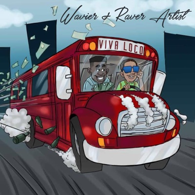 Viva Loco (feat. Wavier) - Single