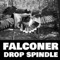 Alex the Kid - Drop Spindle lyrics