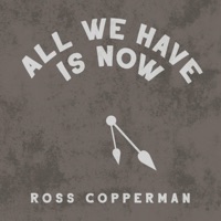 All We Have Is Now - Single - Ross Copperman