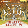 The Art of Deception (Unabridged) - Nora Roberts
