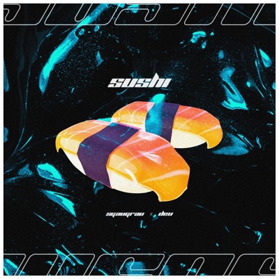 Sushi (feat. Deu) - Single