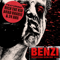 Whatcha Gon Do (feat. Bhad Bhabie, Rich the Kid & 24hrs)-Benzi