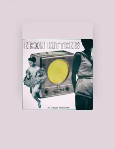 Listen to Neon Kittens, watch music videos, read bio, see tour dates & more!