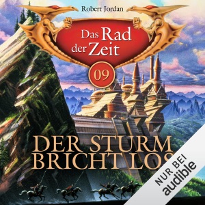 Der Sturm bricht los: Das Rad der Zeit 09