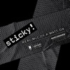 Sticky! - Single