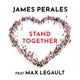 Stand Together feat Max Legault Single