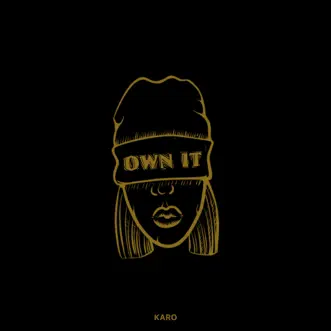 Own It by Karo song reviws