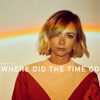 Where Did the Time Go - Single