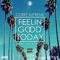 Feelin' Good Today (feat. LilCadipge) - Cobby Supreme lyrics