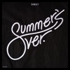 Summer's Over. - Single