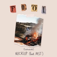 Fool (feat. MST) [Instrumental] - Single - Nucklup