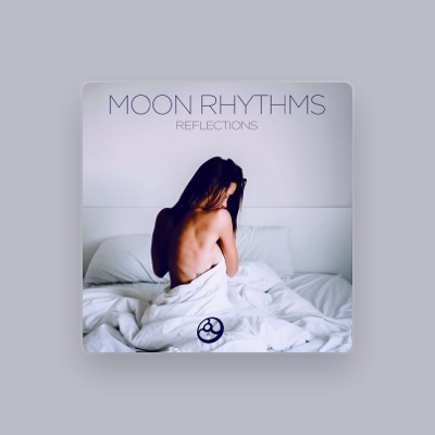 Moon Rhythms