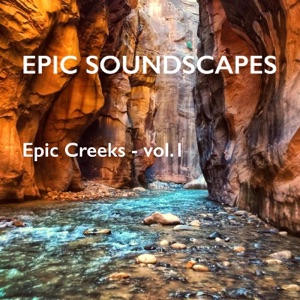Epic Creeks - Vol. 1 - EP