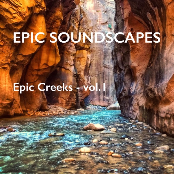 Epic Creeks - Vol. 1 - EP
