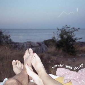 Within Your Valleys - Single