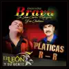 El León y su Gente & Banda Brava - Platicas R-R