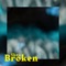 Broken - Skau lyrics