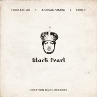 Black Pearl (feat. Afrikan Simba & Errly) - Single - Fikir Amlak