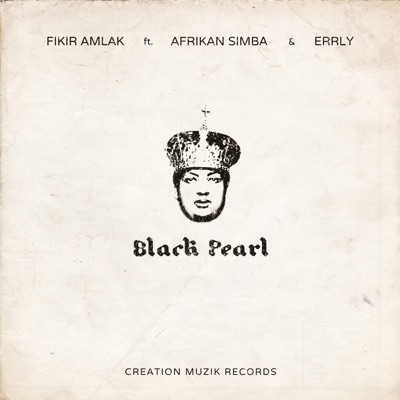 Black Pearl (feat. Afrikan Simba & Errly) - Single
